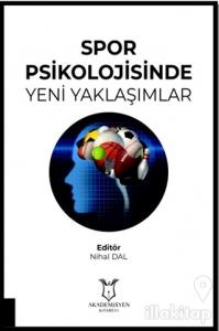 Spor Psikolojisinde Yeni Yaklaşımlar
