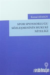 Spor Sponsorluğu Sözleşmesinin Hukuki Niteliği