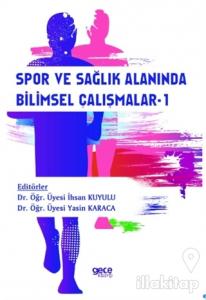 Spor ve Sağlık Alanında Bilimsel Çalışmalar-1
