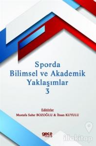 Sporda Bilimsel ve Akademik Yaklaşımlar 3
