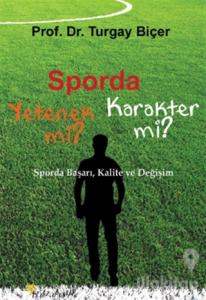 Sporda Yetenek mi? Karakter mi?