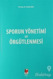 Sporun Yönetimi ve Örgütlenmesi