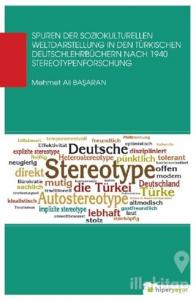 Spuren Der Soziokul Turellen Weldaastellung In Den Türkischen Deutschlehrbüchern Nach 1940 Stereotypenforschung