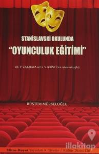 Stanislavski Okulunda "Oyunculuk Eğitimi"