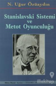 Stanislavski Sistemi ve Metot Oyunculuğu