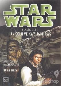 Star Wars Klasik Seri Han Solo ve Kayıp Miras Han Solo'nun Maceraları 3