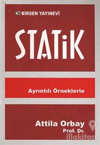 Statik - Ayrıntılı Örneklerle