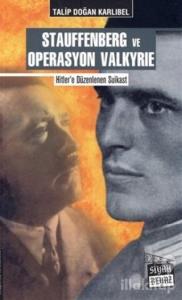 Stauffenberg ve Operasyon Valkyrie