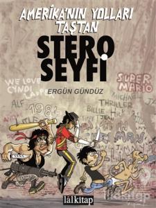 Stero Seyfi 1 - Amerika'nın Yolları Taştan