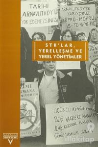 STK'lar, Yerelleşme ve Yerel Yönetimler