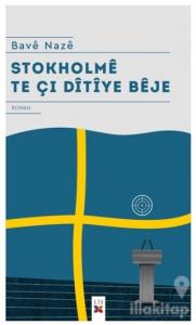 Stokholme Te Çı Ditiye Beje