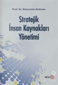 Stratejik İnsan Kaynakları Yönetimi