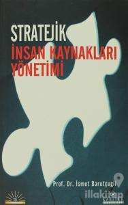 Stratejik İnsan Kaynakları Yönetimi