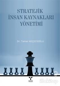 Stratejik İnsan Kaynakları Yönetimi