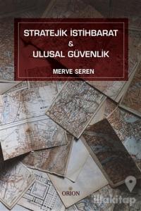 Stratejik İstihbarat ve Ulusal Güvenlik