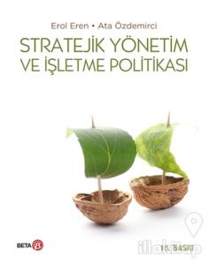 Stratejik Yönetim ve İşletme Politikası