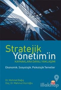 Stratejik Yönetim'in Kaynaklara Dayalı Yaklaşımı