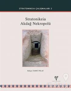 Stratonikeia Akdağ Nekropolü