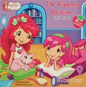Strawberry Shortcake Çilek Kız İlk Pijama Partim (El Yazısı İle)