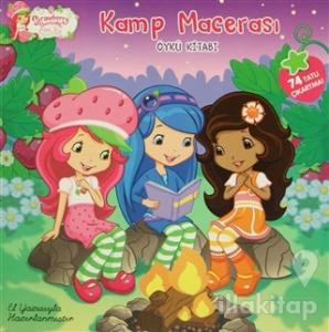 Strawberry Shortcake Çilek Kız Kamp Macerası (El Yazısı)