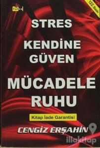 Stres, Kendine Güven, Mücadele Ruhu