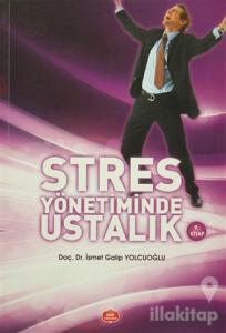 Stres Yönetiminde Ustalık