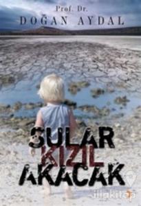 Sular Kızıl Akacak