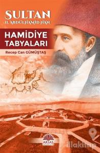 Sultan 2. Abdülhamid Han Hamidiye Tabyaları