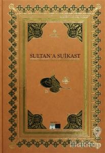 Sultan'a Suikast (Ciltli)