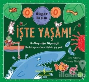 Süper Bilim - İşte Yaşam! (Ciltli)