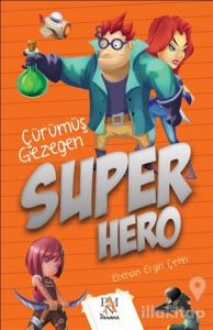 Süper Hero: Çürümüş Gezegen