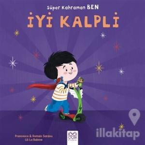 Süper Kahraman Ben - İyi Kalpli