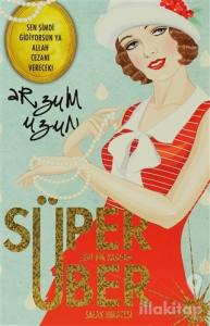 Süper Zeki Bir Kadının Über Salak Hikayesi