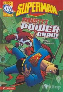 Superman - Parasite's Power Drain