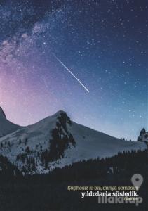 Şüphesiz Ki Biz, Dünya Semasını Yıldızlarla Süsledik (Saffat 37/6) Not Defterim