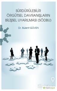 Sürdürülebilir Örgütsel Davranışların Bilişsel Uyarılması (SÖDBU)