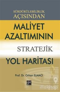 Sürdürülebilirlik Açısından Maliyet Azaltımının Stratejik Yol Haritası