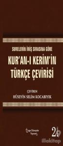 Surelerin İniş Sırasına Göre Kur'an-ı Kerim'in Türkçe Çevirisi