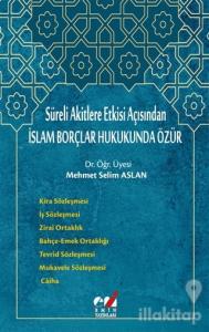 Süreli Akitlere Etkisi Açısından İslam Borçlar Hukukunda Özür