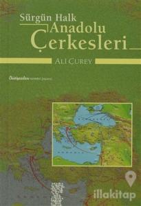 Sürgün Halk Anadolu Çerkesleri