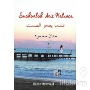 Suskunluk Aciz Kalınca