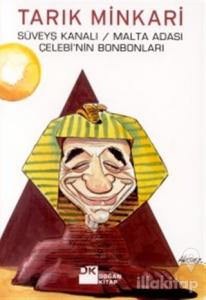 Süveyş Kanalı / Malta Adası ve Çelebi'nin Bonbonları Bir Cerrahın Anıları - 14