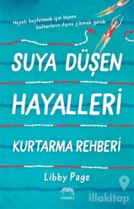 Suya Düşen Hayalleri Kurtarma Rehberi