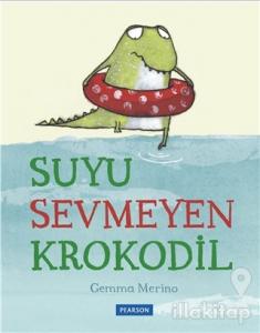 Suyu Sevmeyen Krokodil
