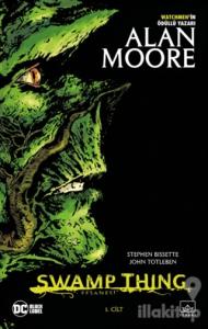 Swamp Thing Efsanesi: 1. Cilt