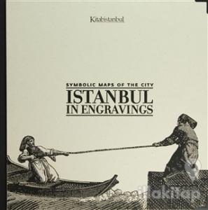 Symbolic Maps of the City: Istanbul in Engravings (Ciltli)