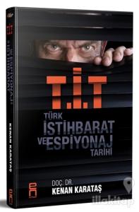 T.İ.T - Türk İstihbarat ve Espiyonaj Tarihi