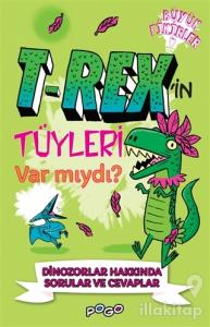 T-Rex'in Tüyleri Var mıydı?