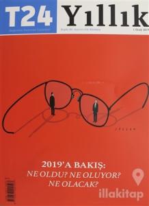 T24 Yıllık Bağımsız İnternet Gazetesi Dergisi 1 Ocak 2019