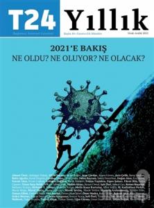 T24 Yıllık Bağımsız İnternet Gazetesi Dergisi Ocak-Aralık 2021